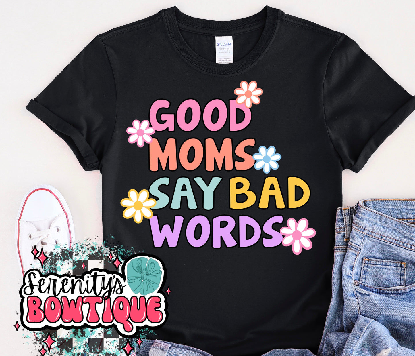 Good moms say bad words tee