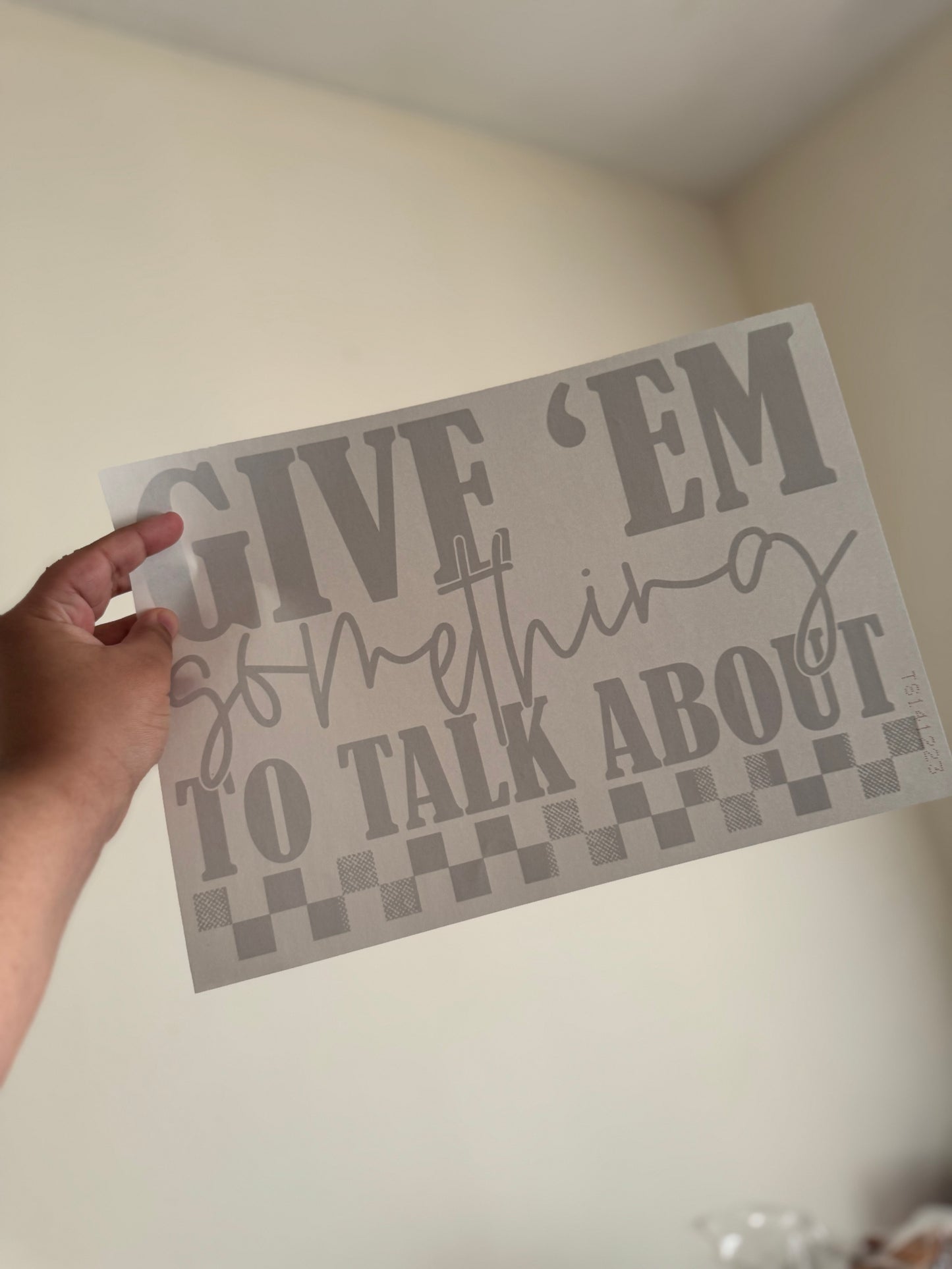 Give them something to talk about tee