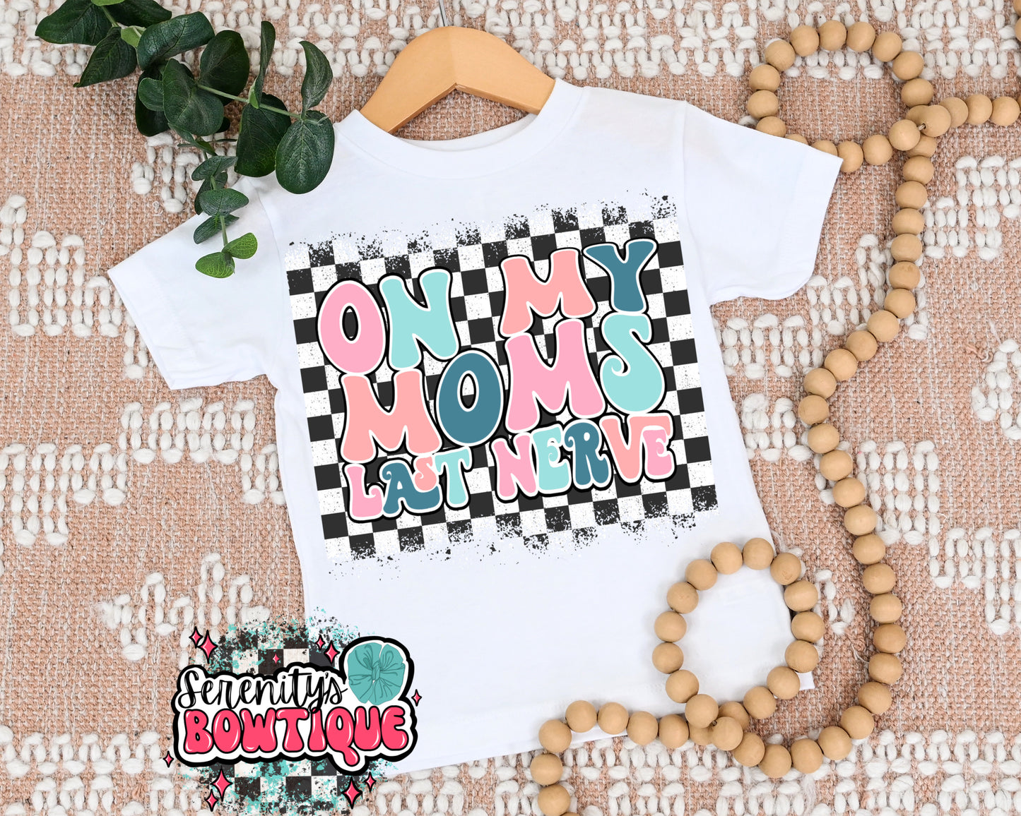 On my moms last nerve tee